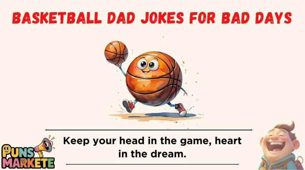 Basketball Dad Jokes for Bad Days
