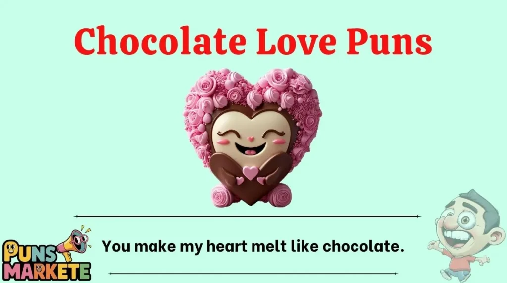 Chocolate Love Puns