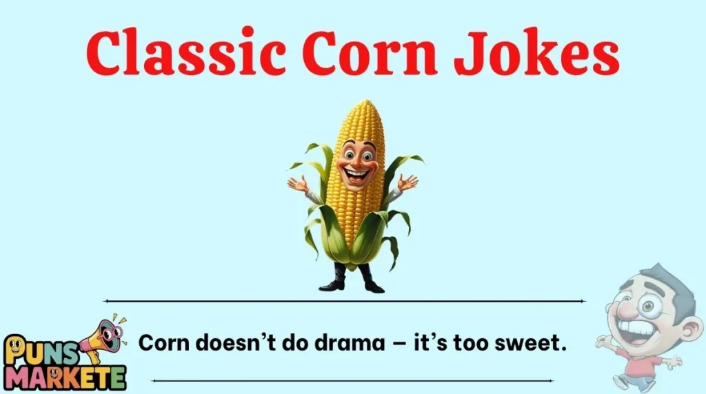 Classic Corn Jokes