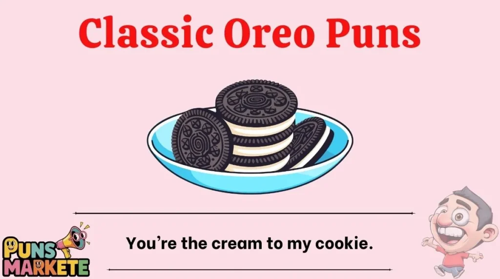 Classic Oreo Puns