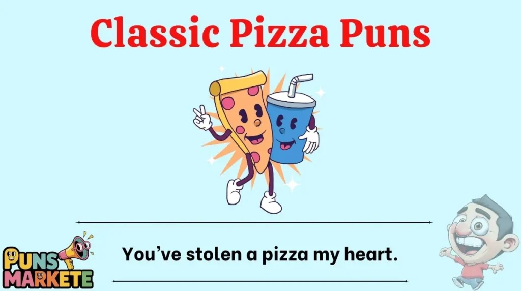 Classic Pizza Puns