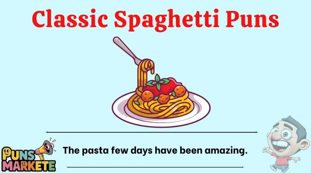 Classic Spaghetti Puns