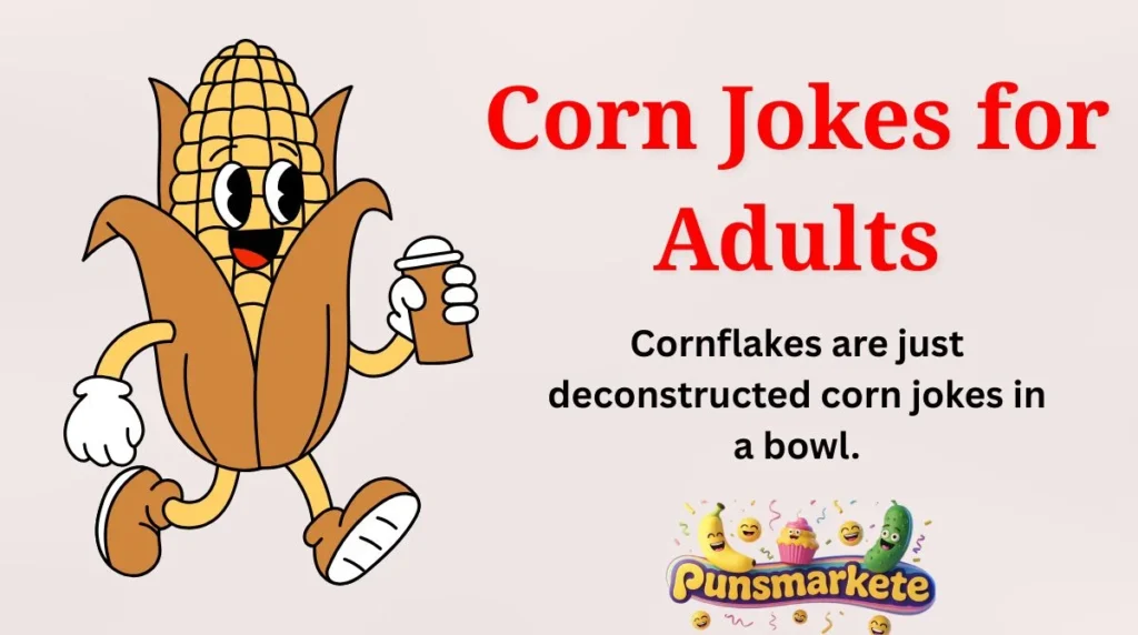 Corn Jokes for Adults