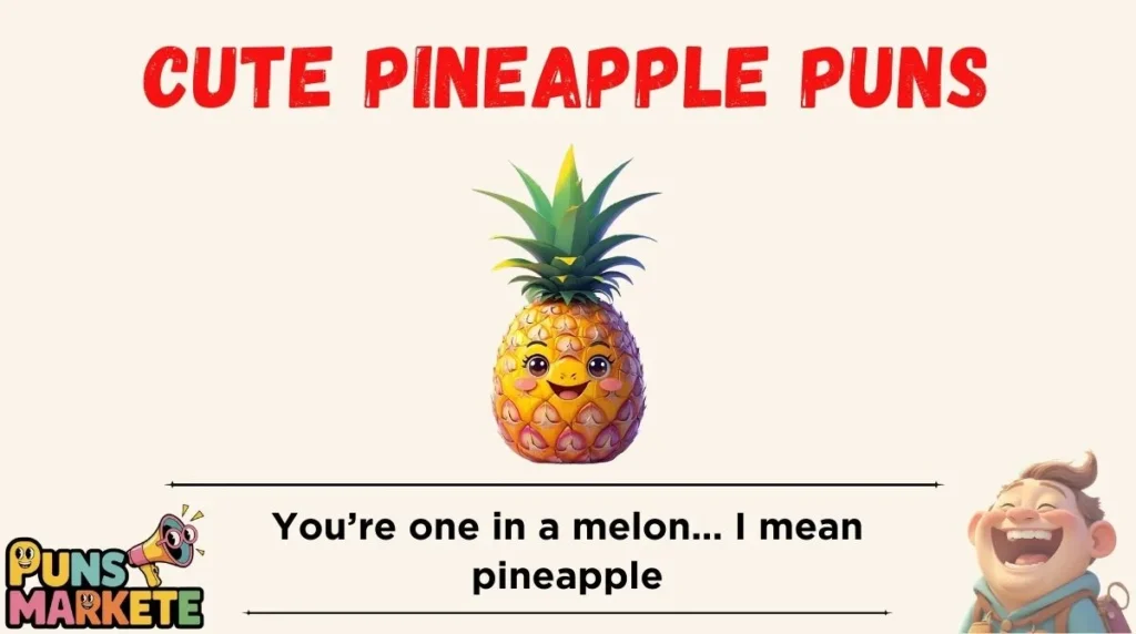 Cute Pineapple Puns