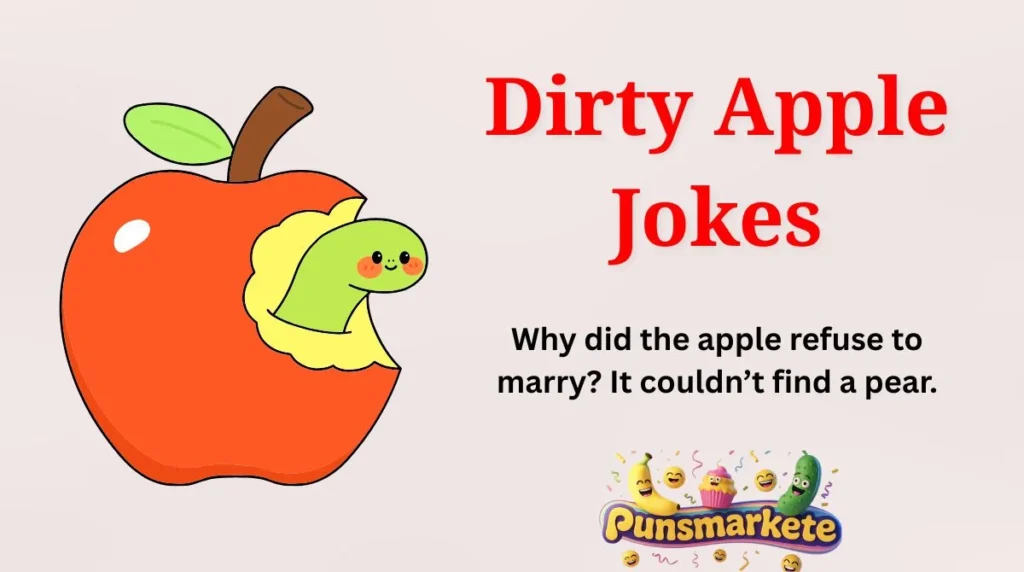 Dirty Apple Jokes