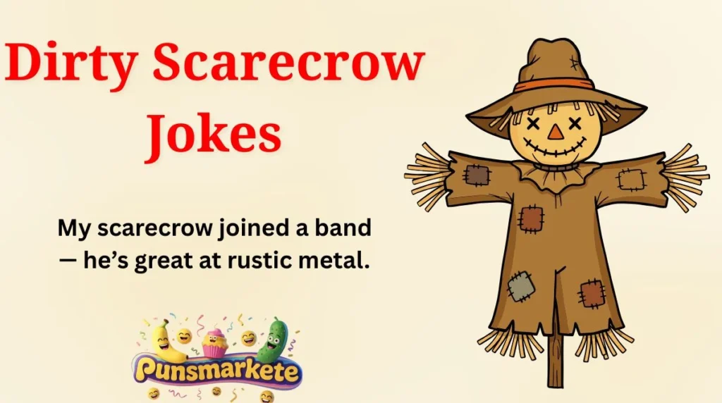 Dirty Scarecrow Jokes