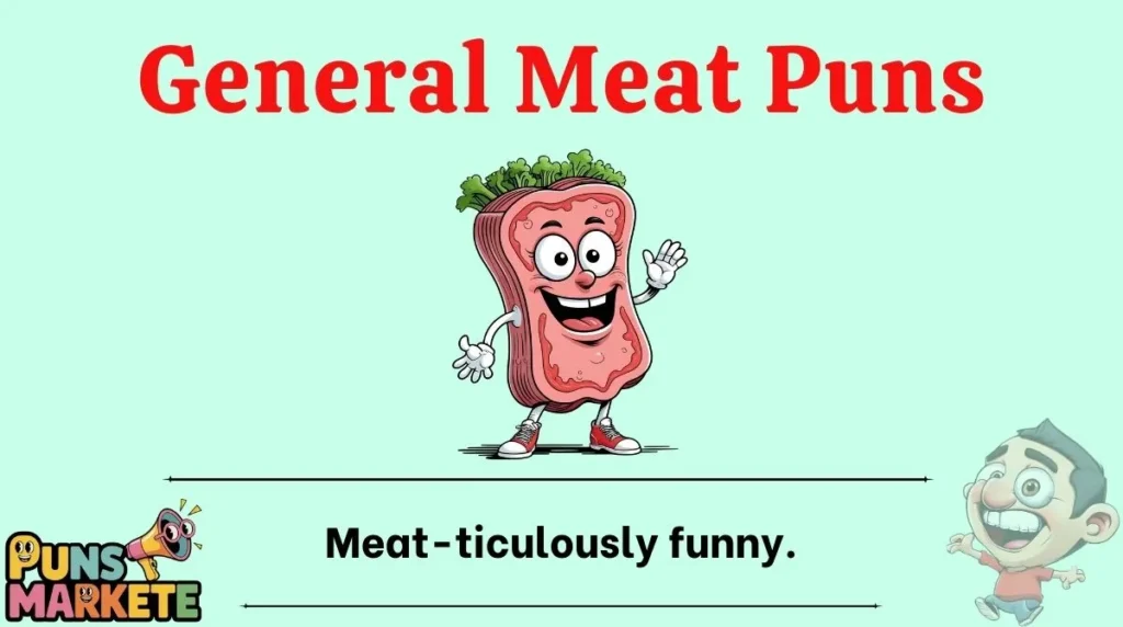 General Meat Puns