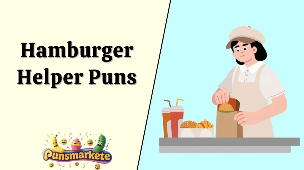 Hamburger Helper Puns