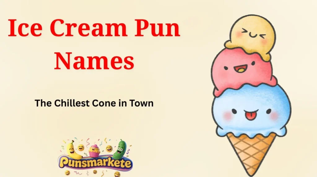 Ice Cream Pun Names