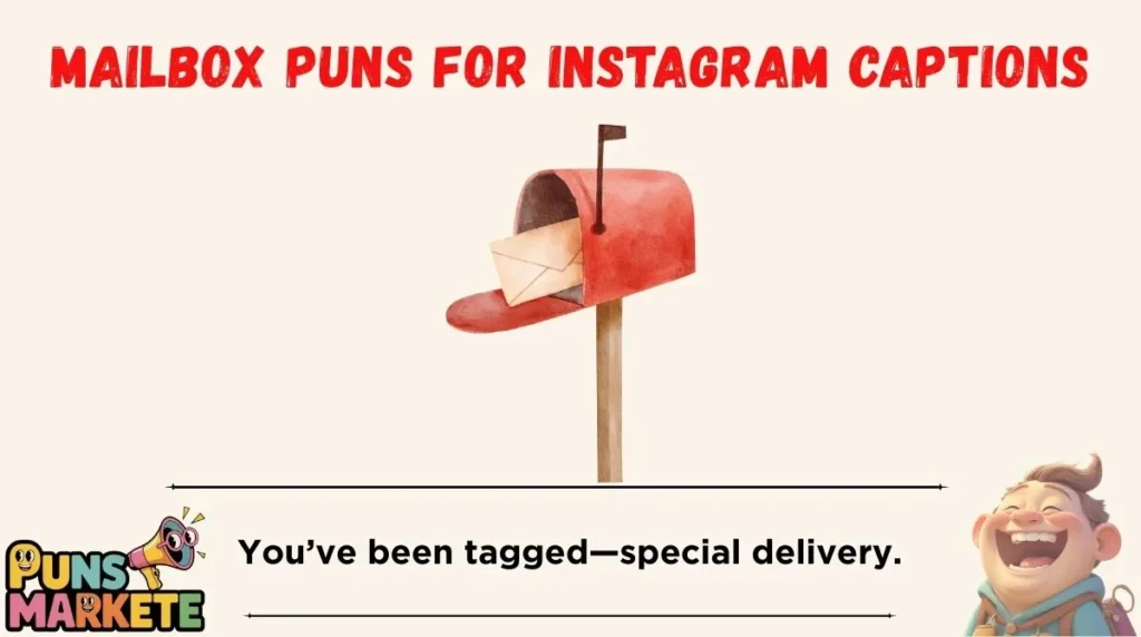 Mailbox Puns for Instagram Captions
