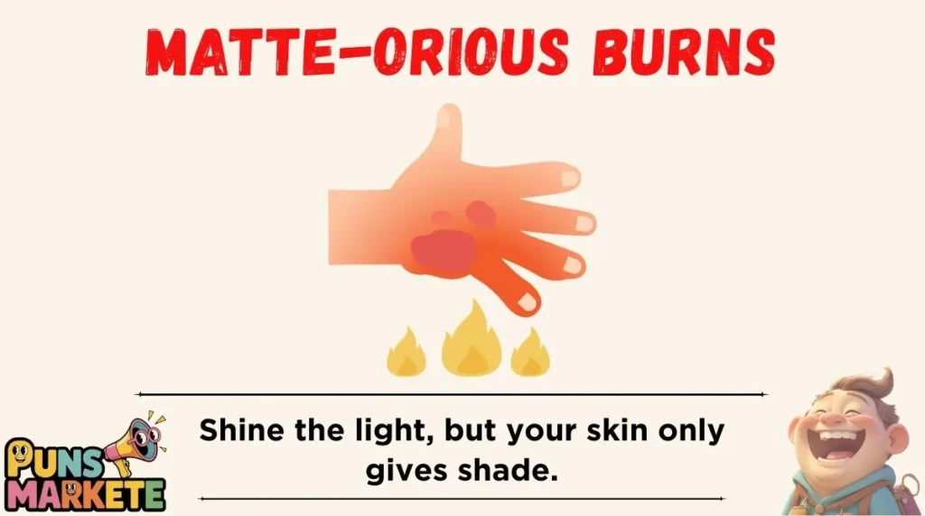 Matte-orious Burns
