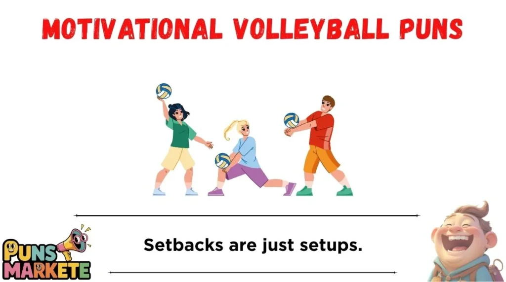 Motivational Volleyball Puns