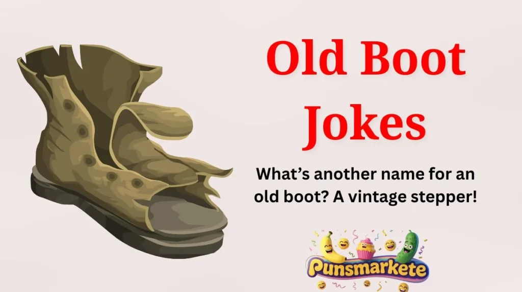 Old Boot Jokes