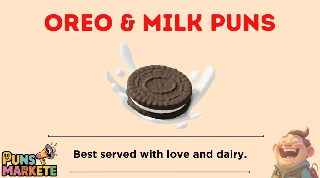 Oreo & Milk Puns