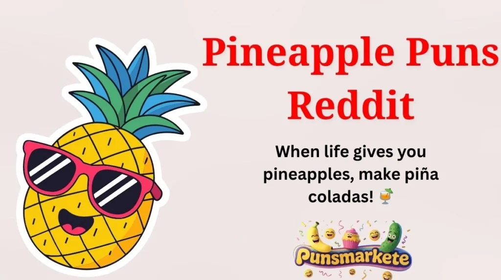 Pineapple Puns Reddit