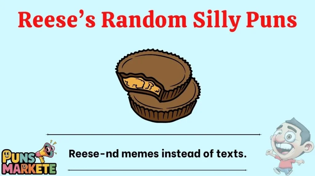 Reeseās Random Silly Puns