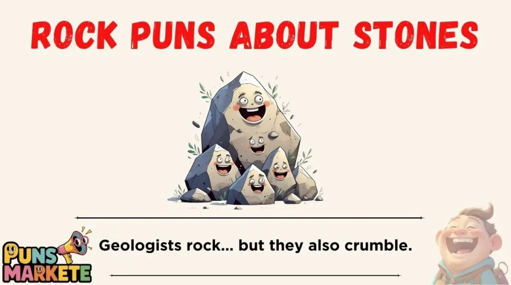 Rock Puns About Stones