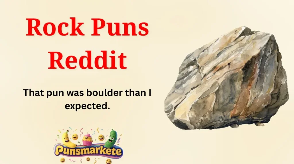 Rock Puns Reddit