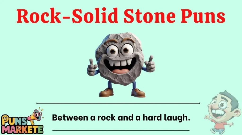 Rock-Solid Stone Puns