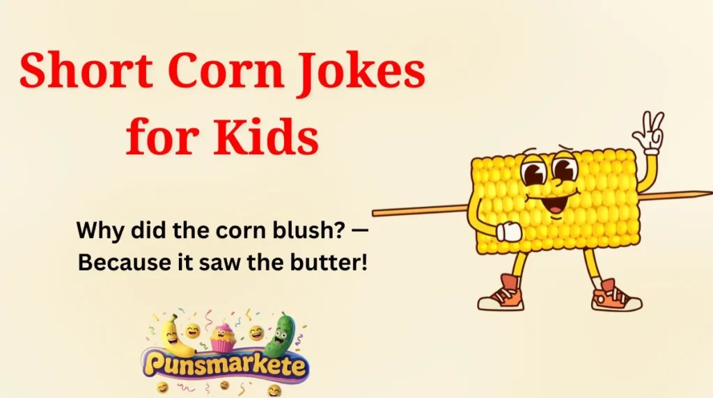 Short Corn Jokes for Kids