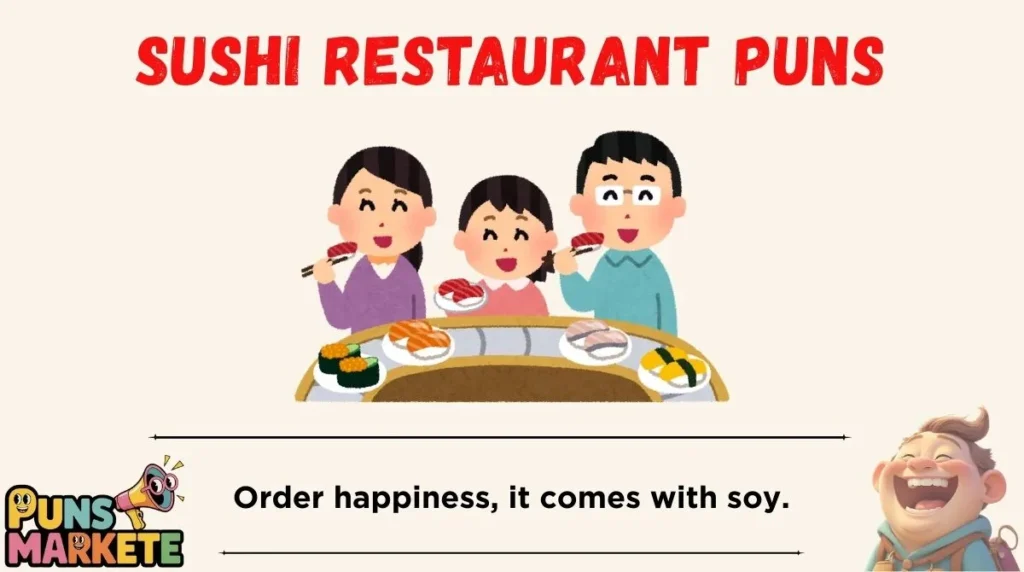 Sushi Restaurant Puns