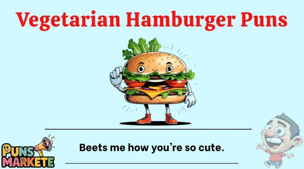 Vegetarian Hamburger Puns