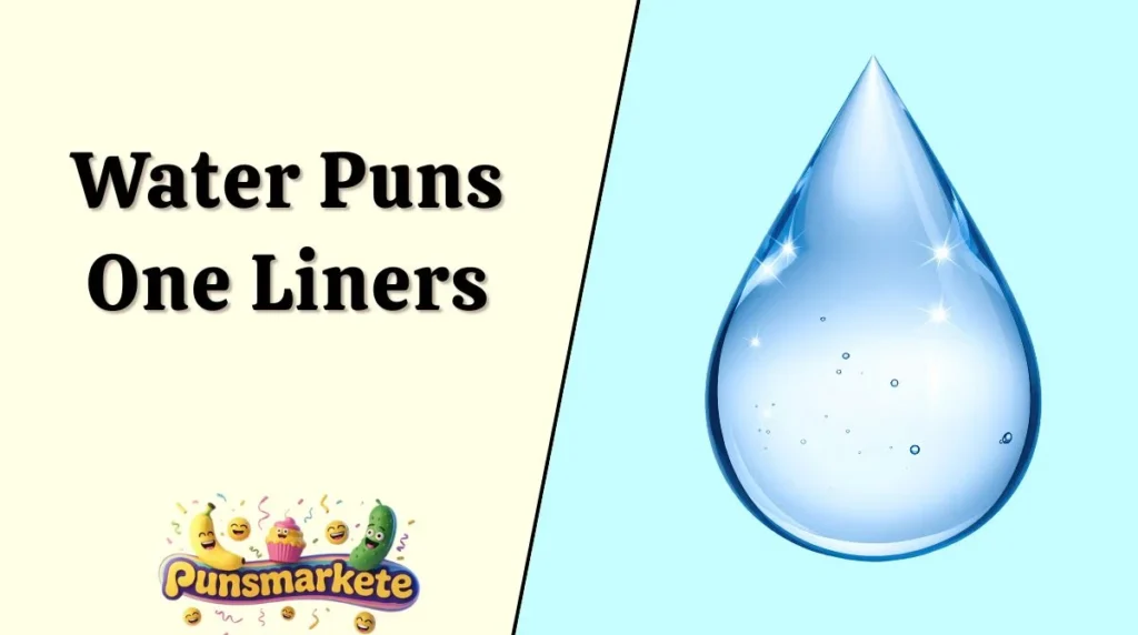 Water Puns One Liners