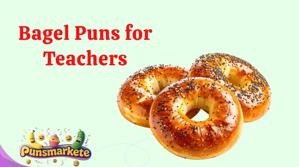 Bagel Puns for Teachers