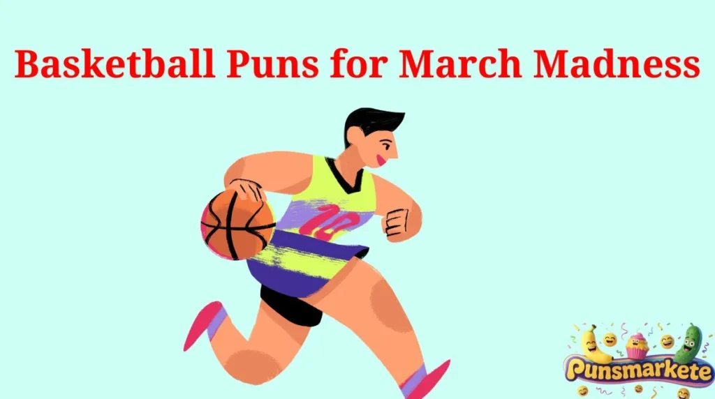 Basketball Puns for March Madness