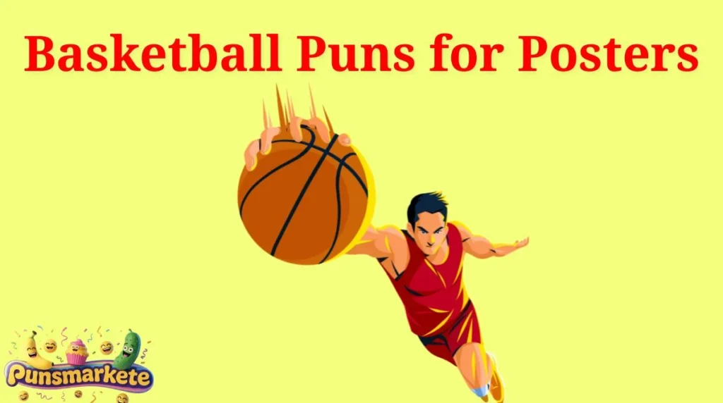 Basketball Puns for Posters