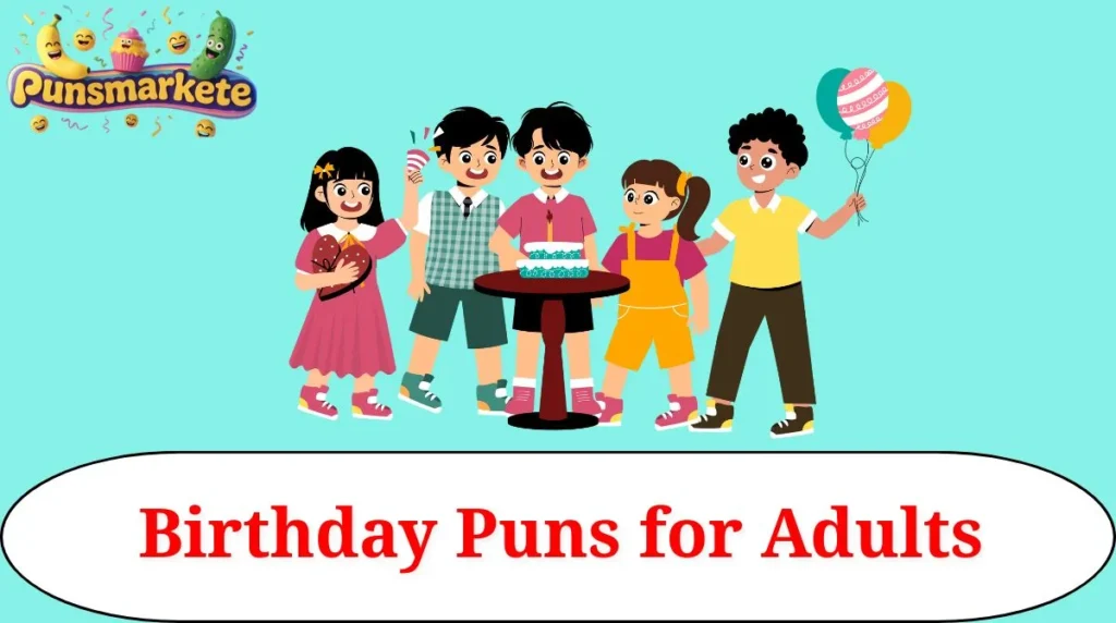 Birthday Puns for Adults