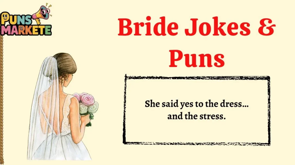 Bride Jokes & Puns