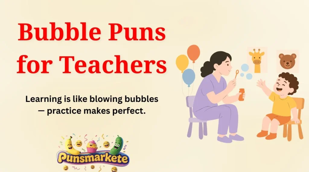 Bubble Puns for Teachers