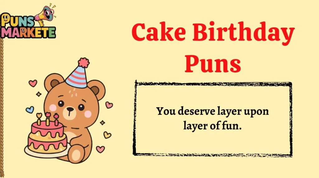 Cake Birthday Puns