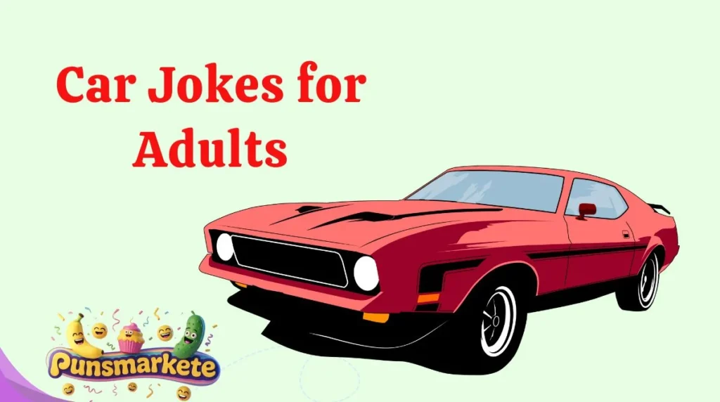 Car Jokes for Adults