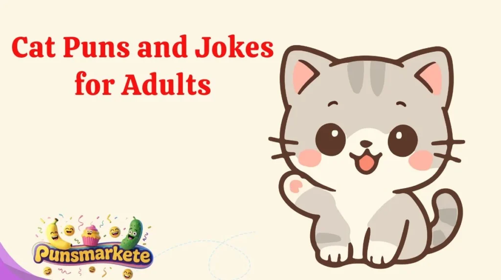Cat Puns and Jokes for Adults