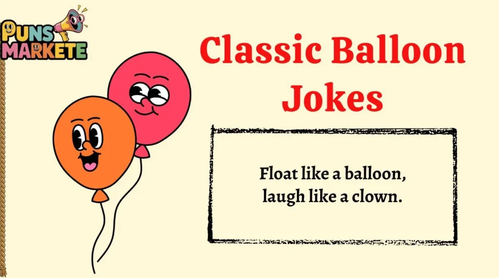 Classic Balloon Jokes