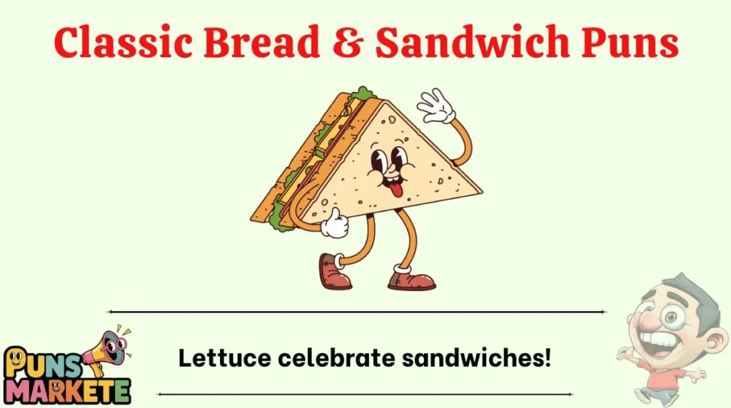Classic Bread & Sandwich Puns