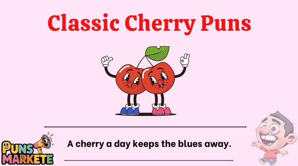 Classic Cherry Puns