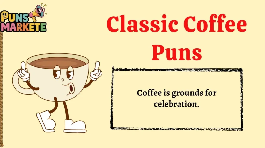 Classic Coffee Puns