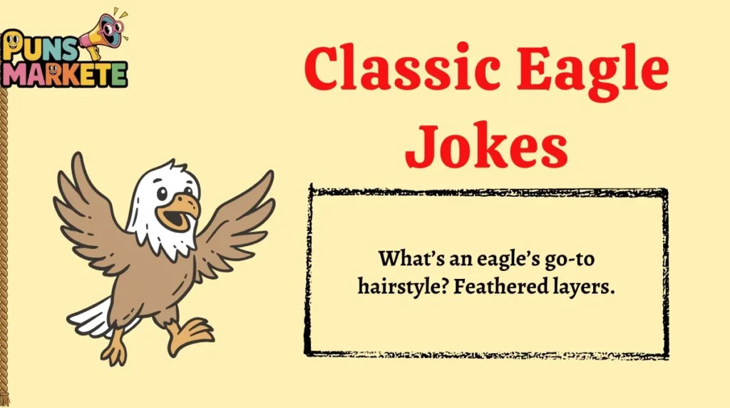 Classic Eagle Jokes