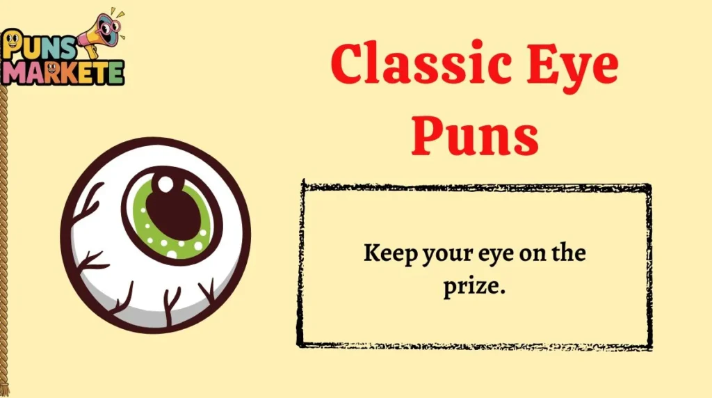 Classic Eye Puns