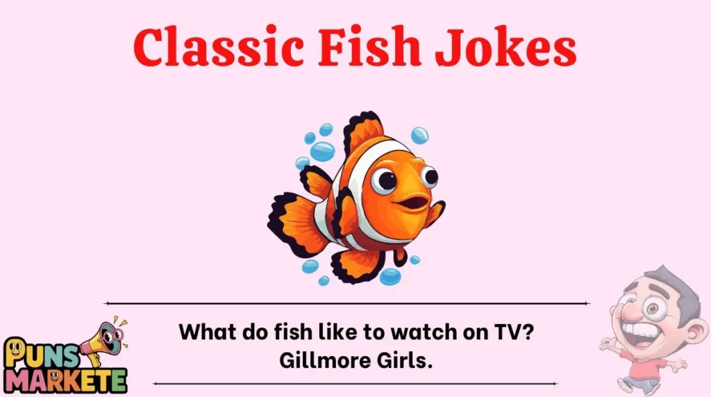 Classic Fish Jokes