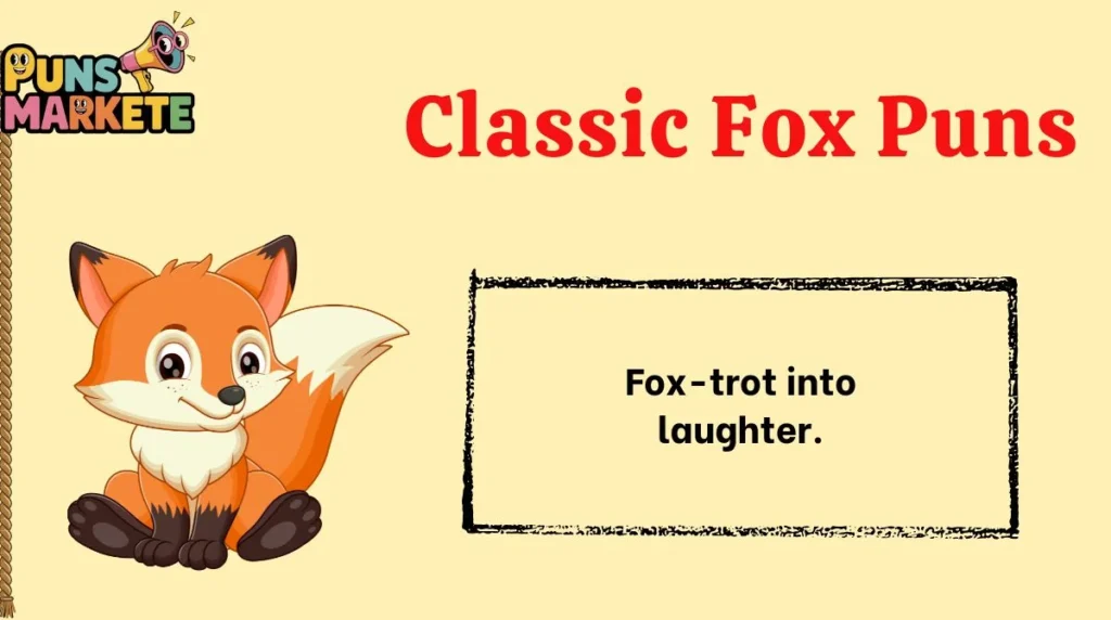 Classic Fox Puns