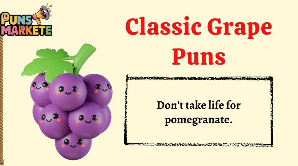 Classic Grape Puns