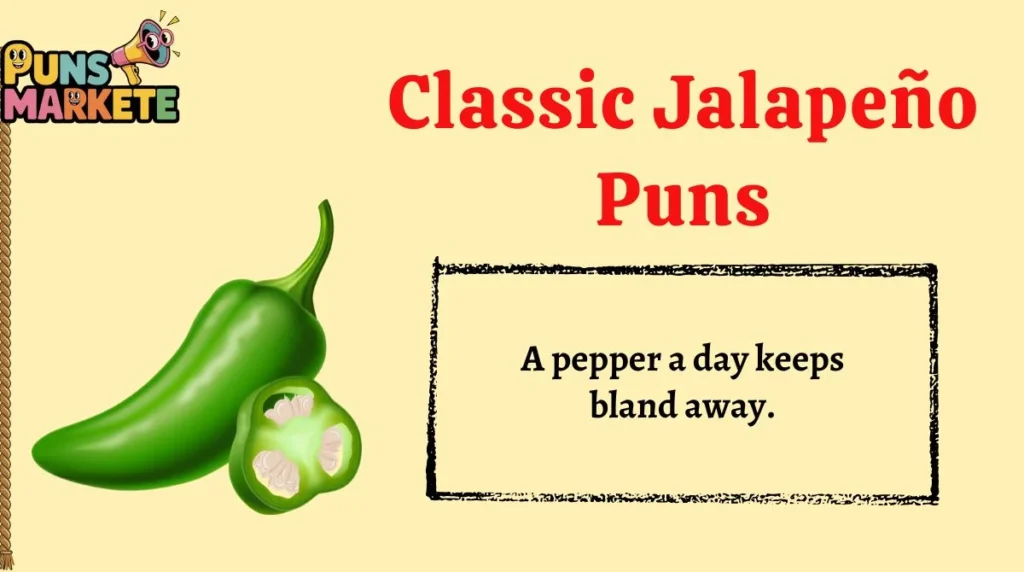Classic JalapeƱo Puns