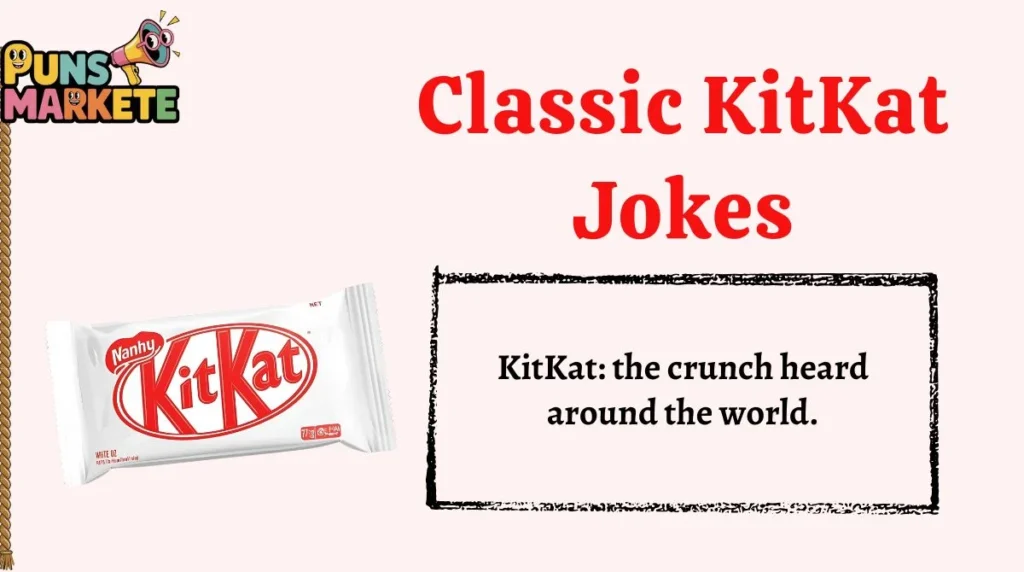 Classic KitKat Jokes