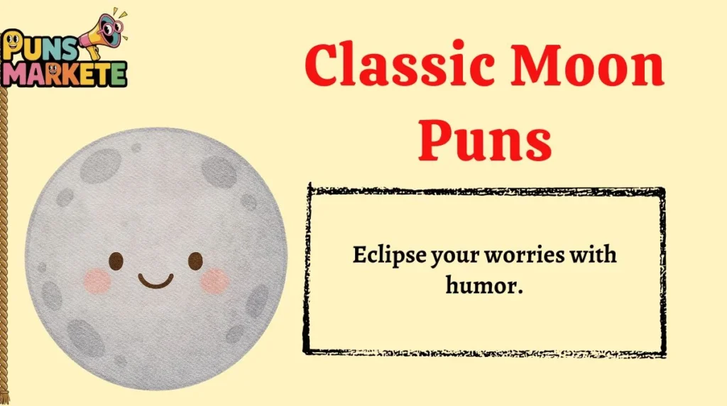 Classic Moon Puns