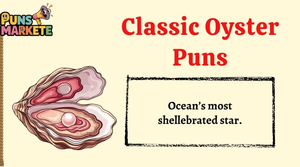 Classic Oyster Puns
