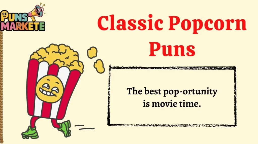 Classic Popcorn Puns
